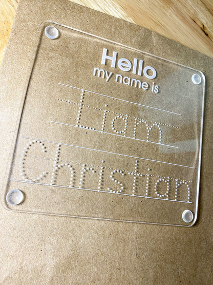 “Hello my name is” Acrylic Tracing Board